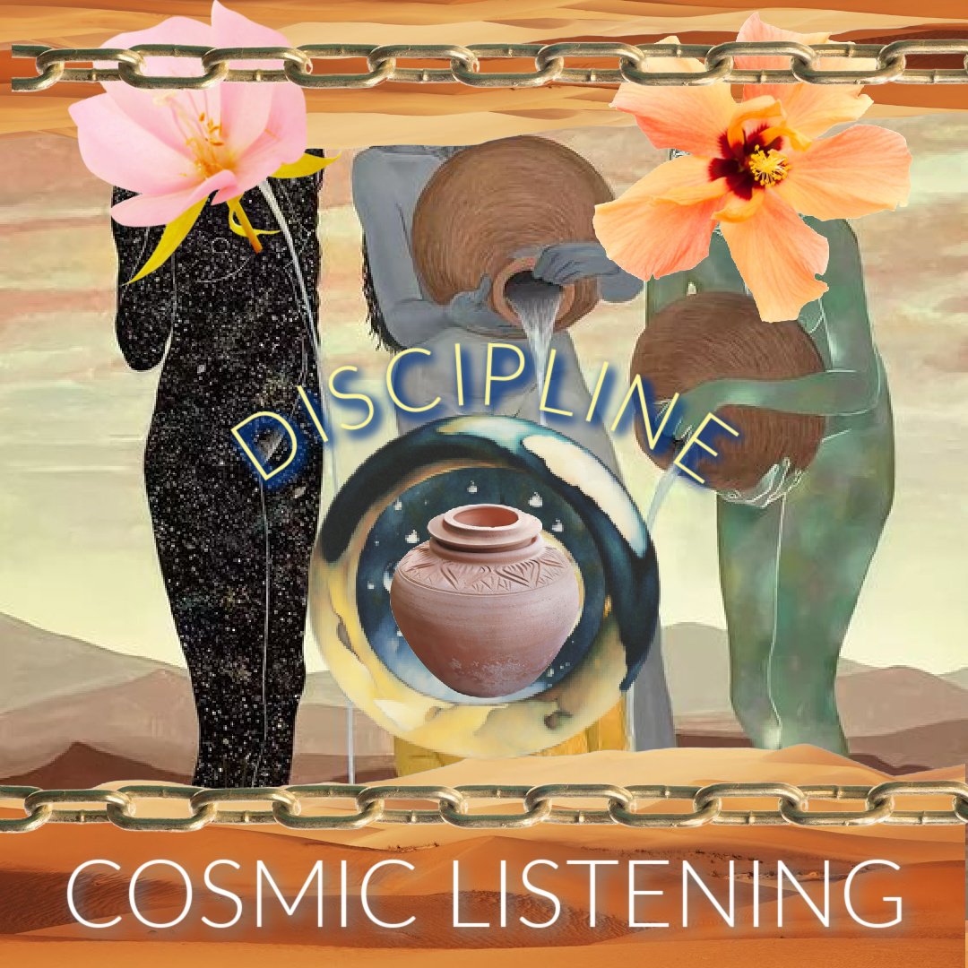 cosmic listening_ discipline.jpg