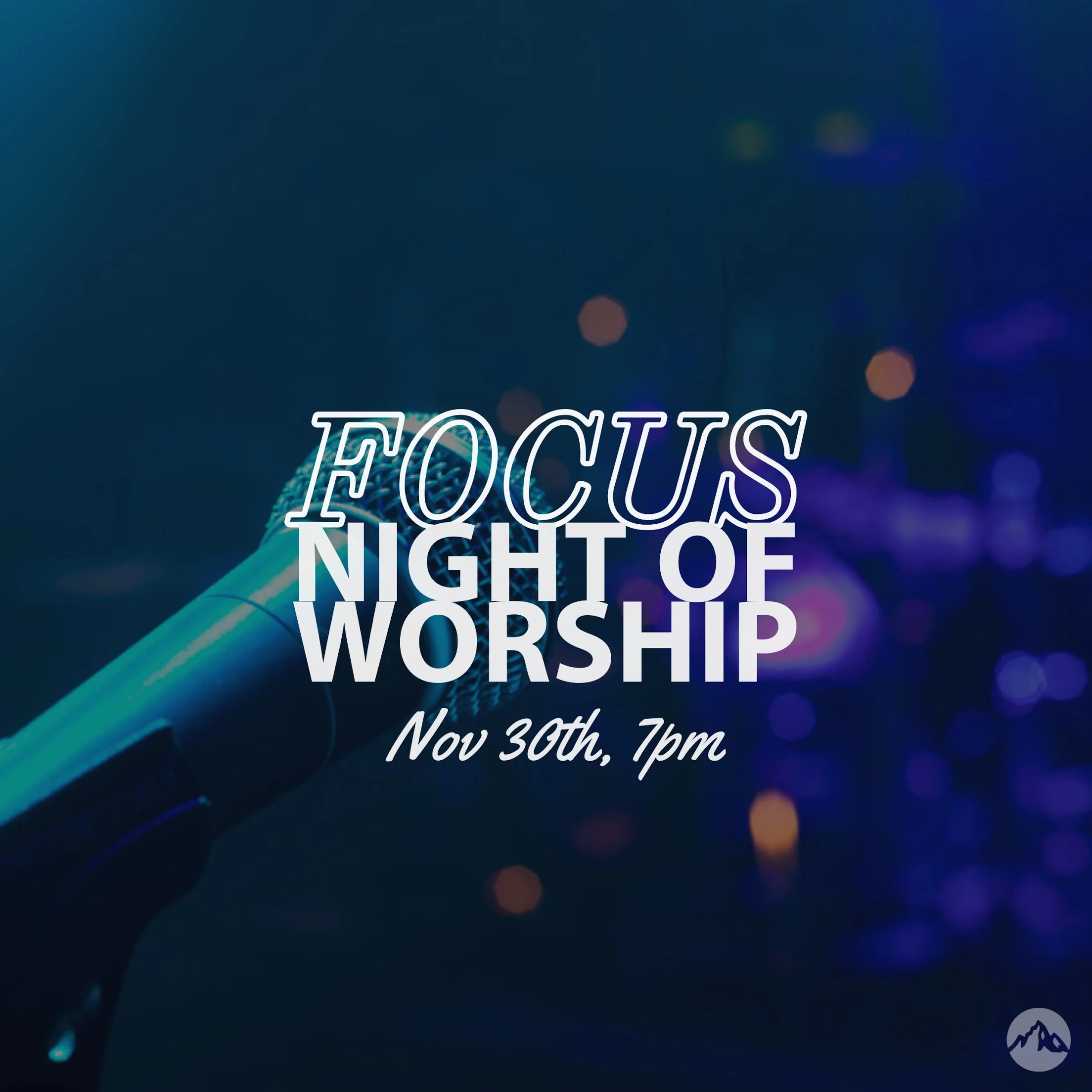 "Focus"- Night of Worship