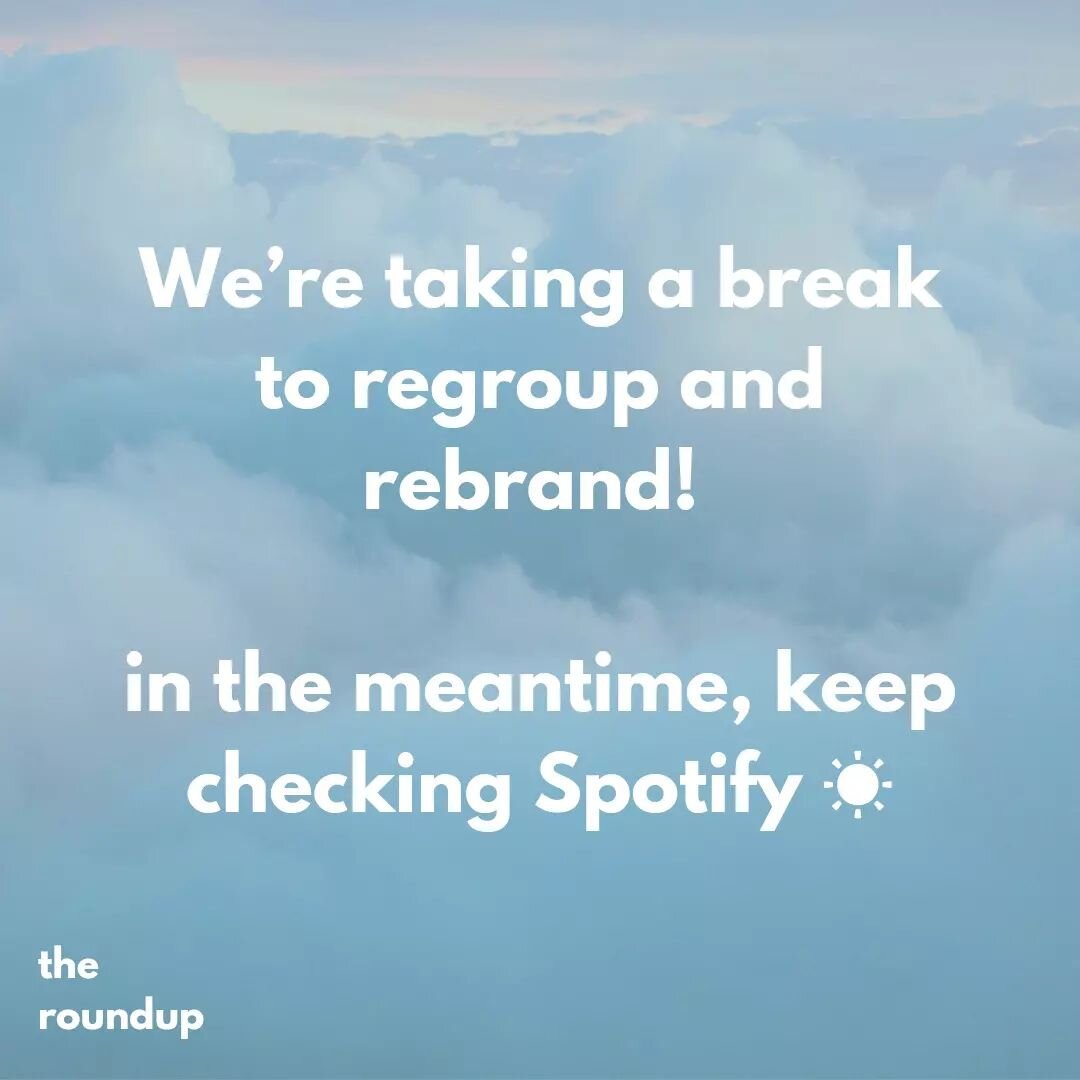 We're taking a break to regroup and rebrand!

In the meantime, keep checking Spotify. Link in bio 😊