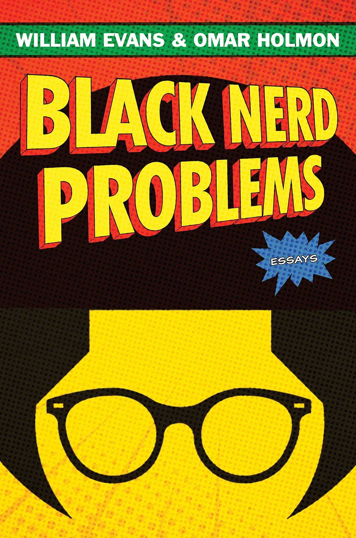 The Black Infinity Gem: Black Nerd Problems - The Essays