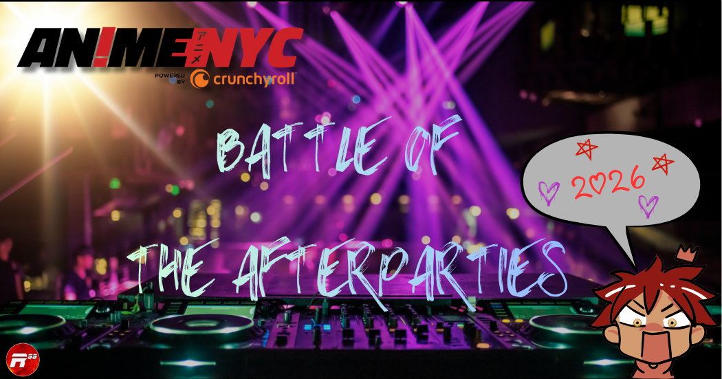 AnimeNYC: Battle of the AfterParties ‘26