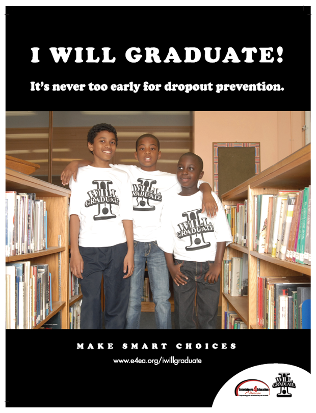 I WILL GRADUATE "Make Smart Choices" Poster Campaign.