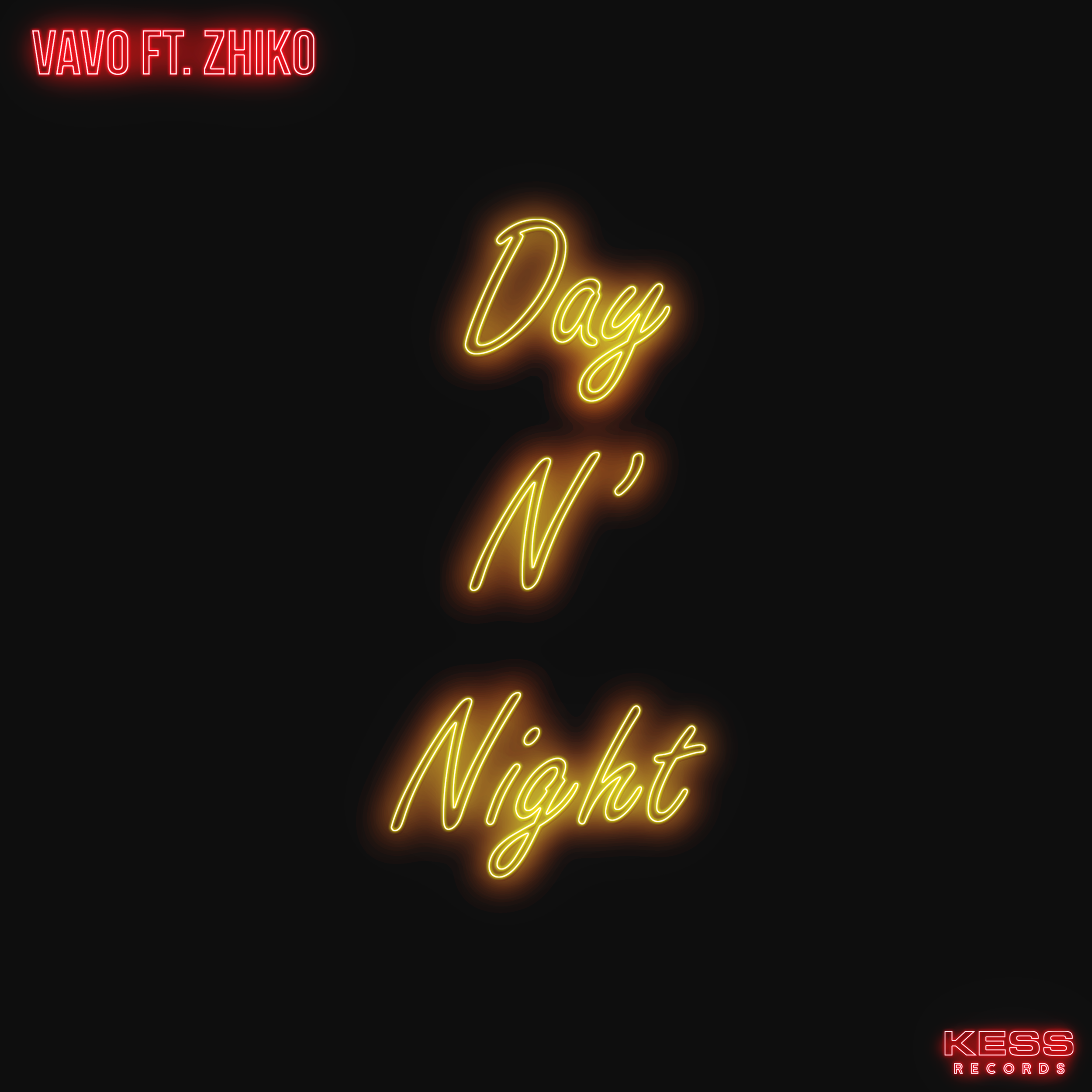 VAVO - Day N' Night (feat. ZHIKO)