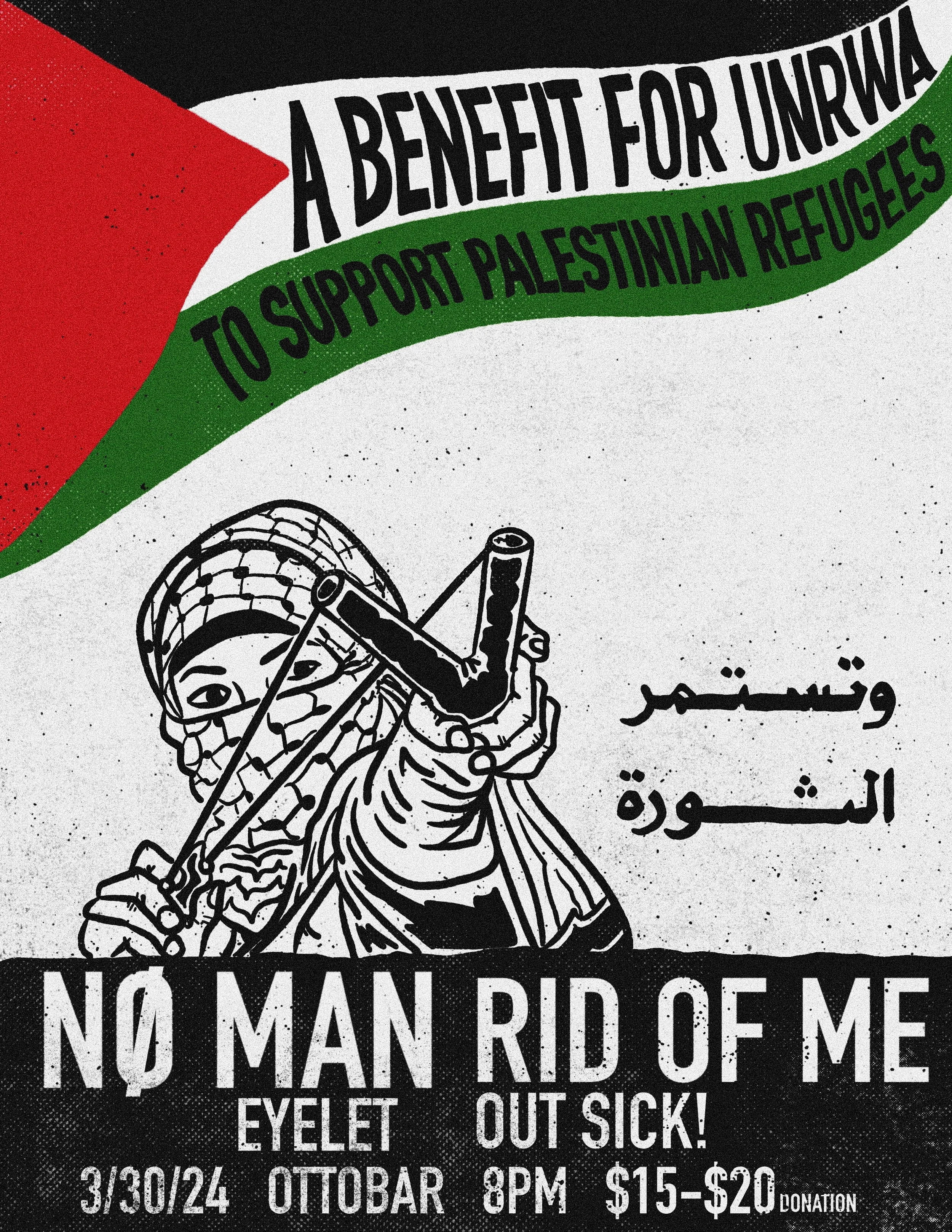 Benefit for UNRWA feat NØ MAN, Rid of Me, Eyelet &amp; Out Sick!  