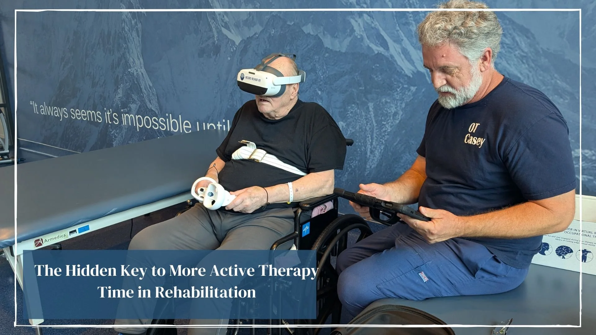 The Hidden Key to More Active Therapy Time in Rehabilitation