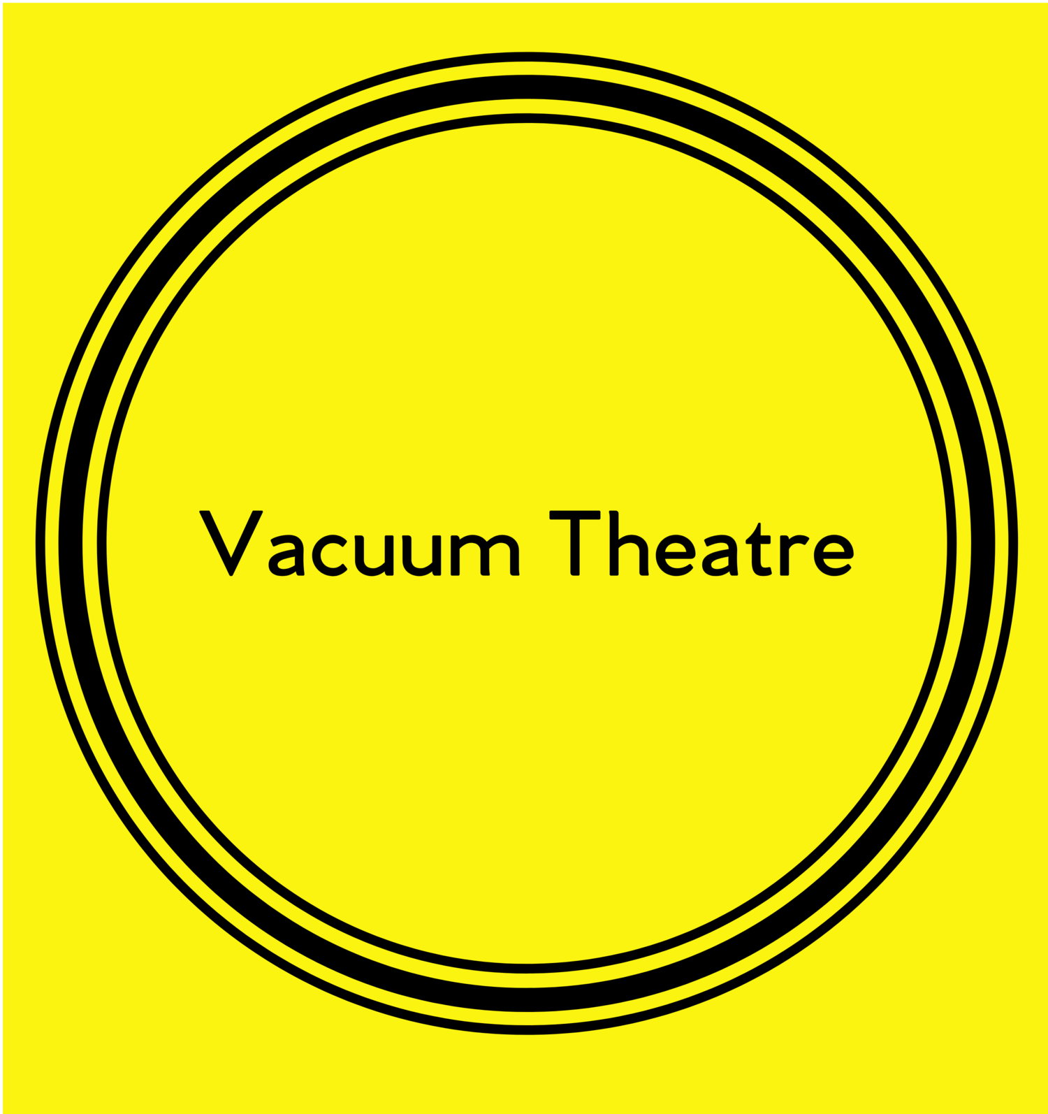 Vacuum Theatre