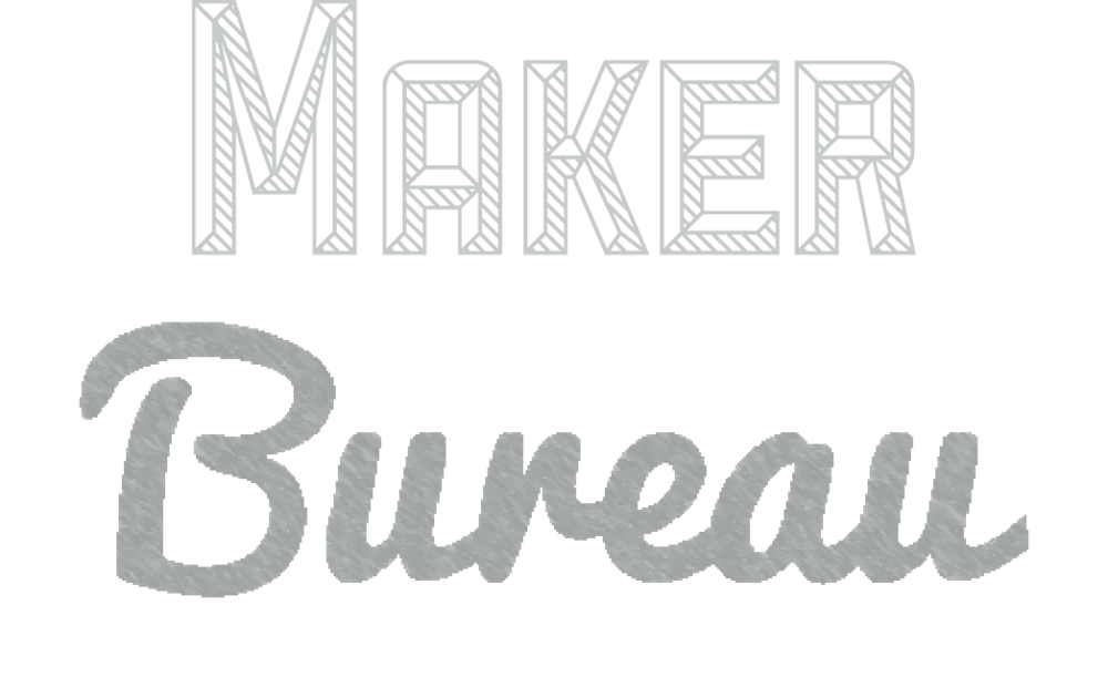 Maker Bureau