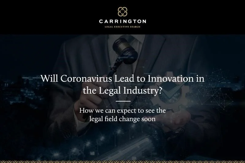 Will Coronavirus Lead to Innovation in the Legal Industry?