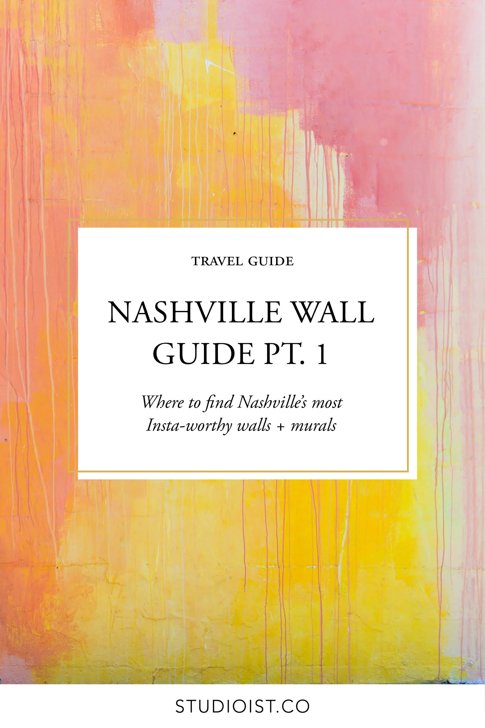Studioist_Pinterest Design Travel_NashvilleWalls pt1.jpg