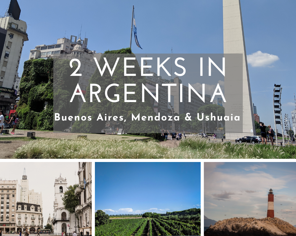 How to spend 2 weeks in Argentina — BRB Travel Blog