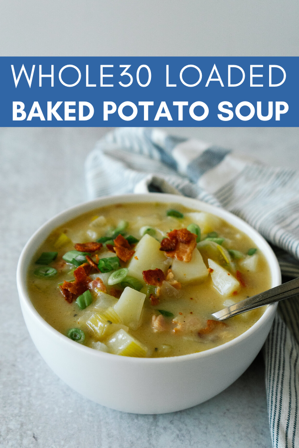 Whole30 Loaded Baked Potato Soup - Mad About Food