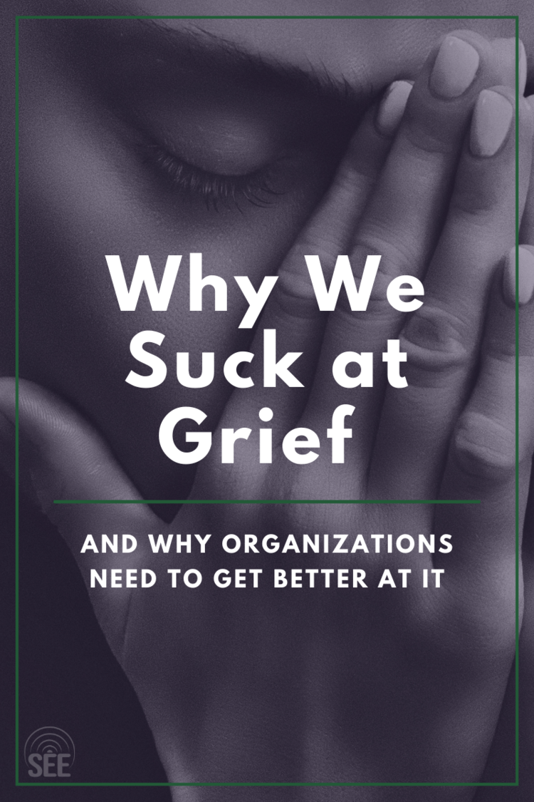 Why+We+Suck+at+Grief+Post+for+Social(2).png