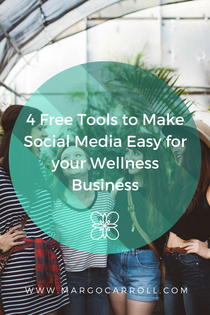 4 Free Tools to Make Social Media Easy for your Wellness Business
