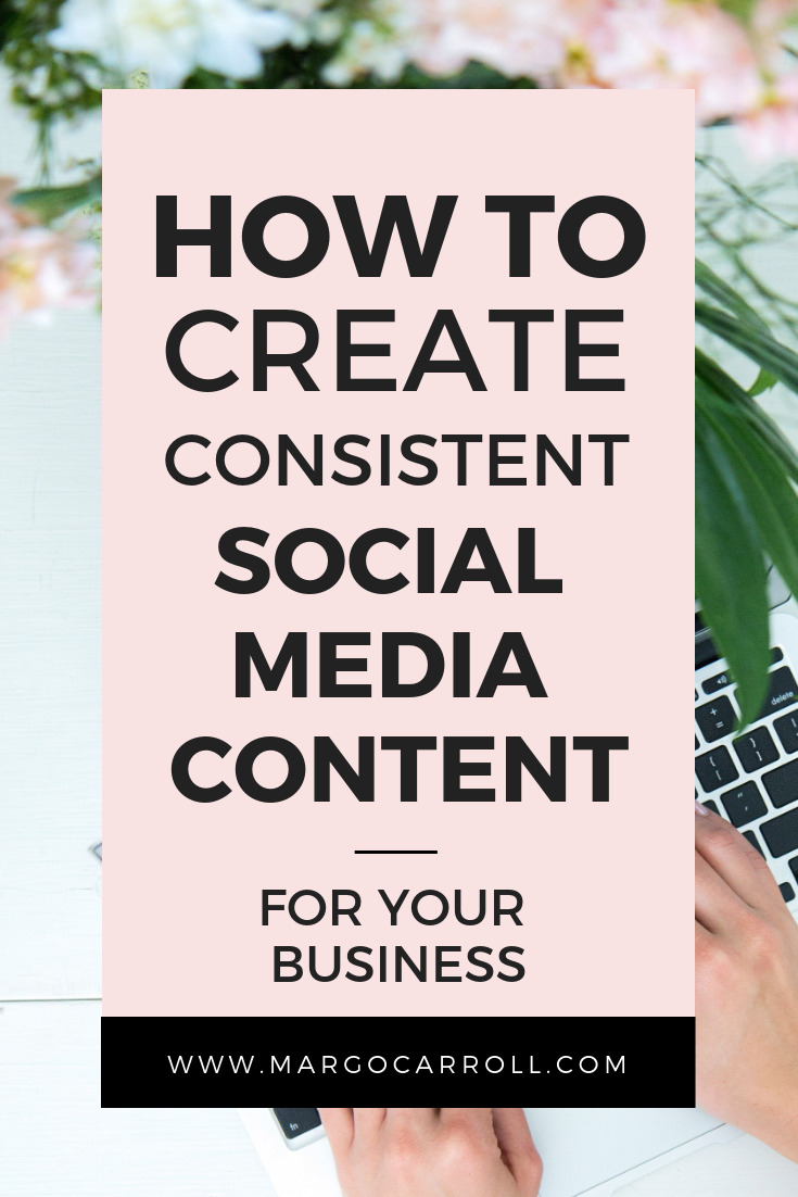 How To Create Consistent Social Media Content For Your Business_v2.png