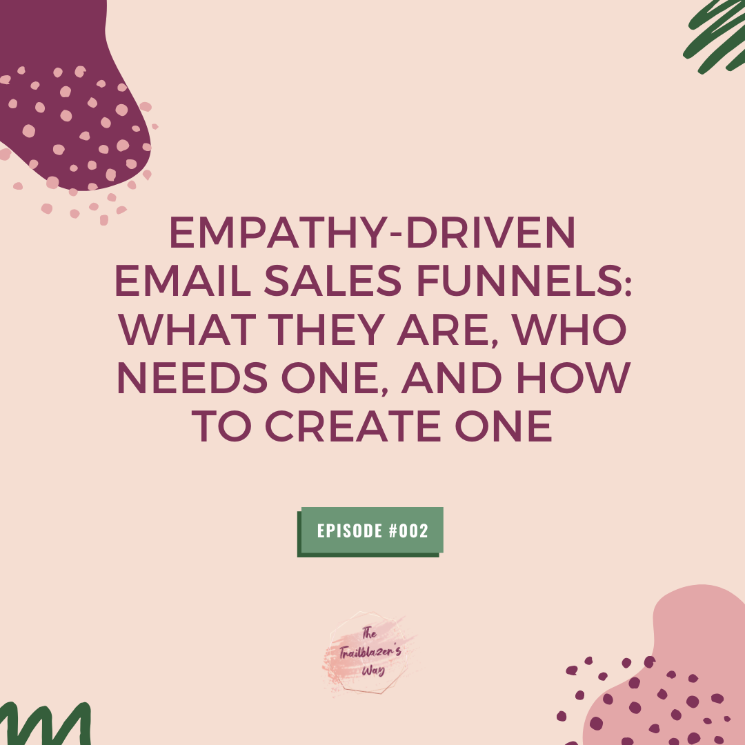 Empathy-Driven Email Sales Funnels [S1E002]