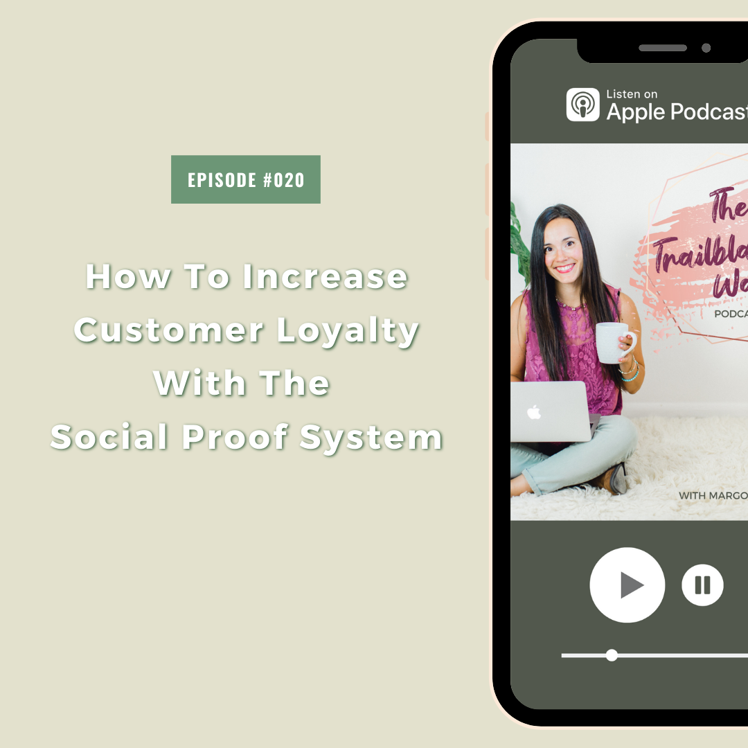 How To Increase Customer Loyalty With The Social Proof System [S1E020]