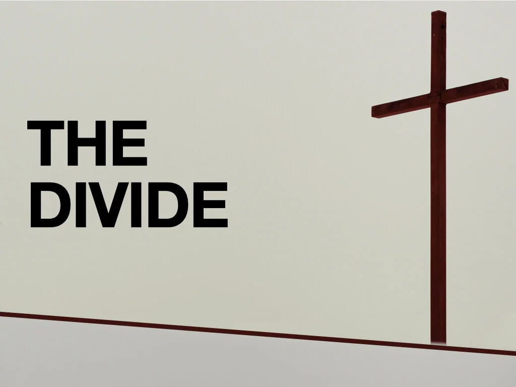 Sunday Gathering, The Divide pt2, 8-2/20