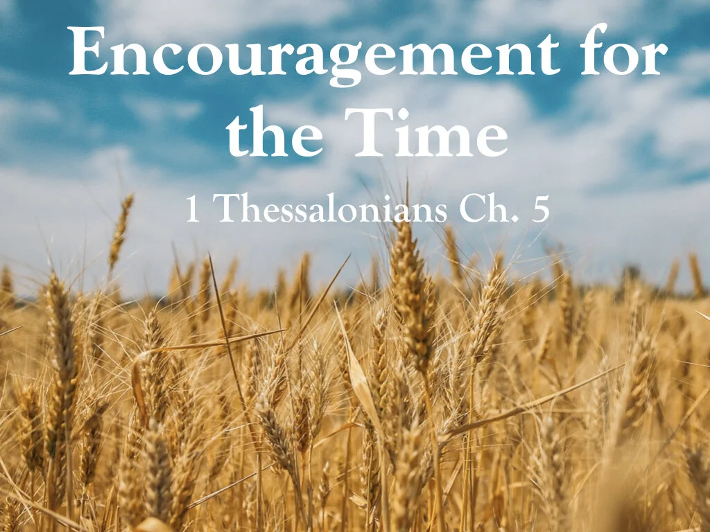 Sunday Gathering, 1 Thessalonians 5, 9-13-20