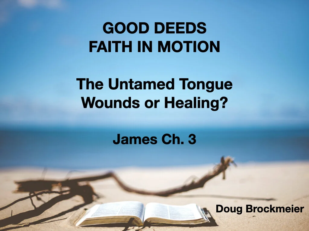Wednesday Gathering, James 3, 9/15/21