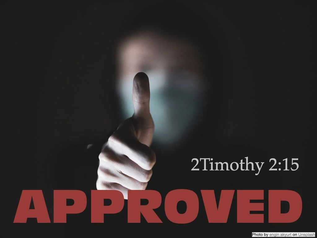 Wednesday Gatering, Approved, 2Timothy 2:15,  1-12-22
