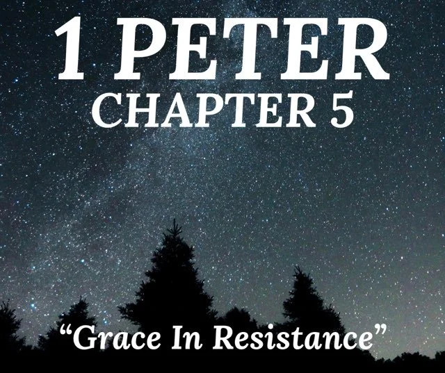Wednesday Gathering, 1 Peter, Ch. 5, 2-16-22