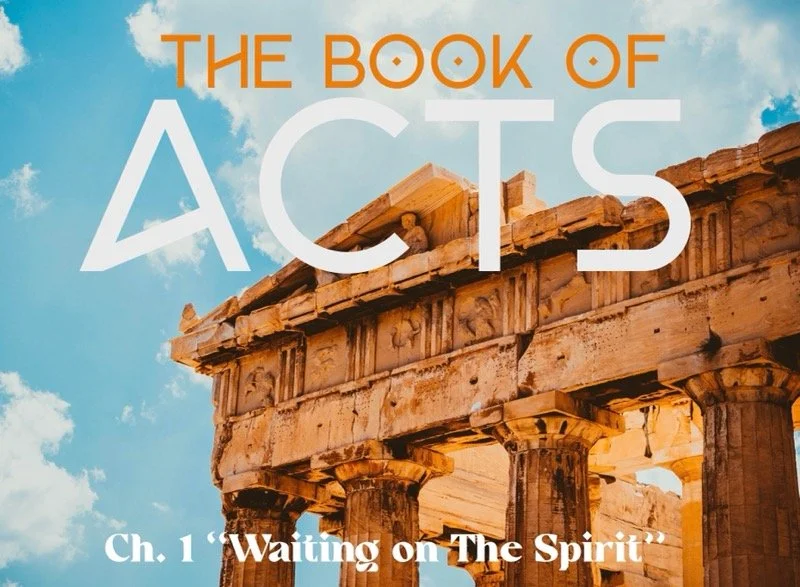 Sunday Gathering, Acts 1, 5/22/22