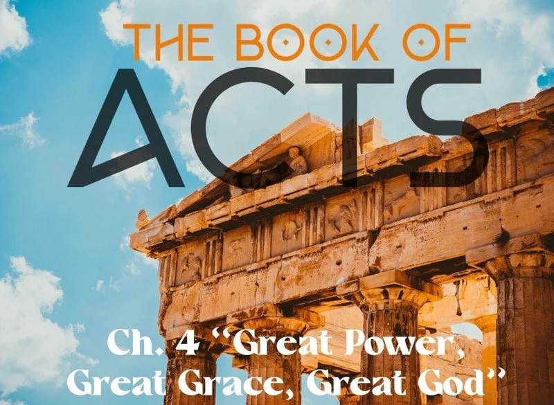 Sunday Gathering, Acts 4 "Great Power, Great Grace, Great God", 6/12/22