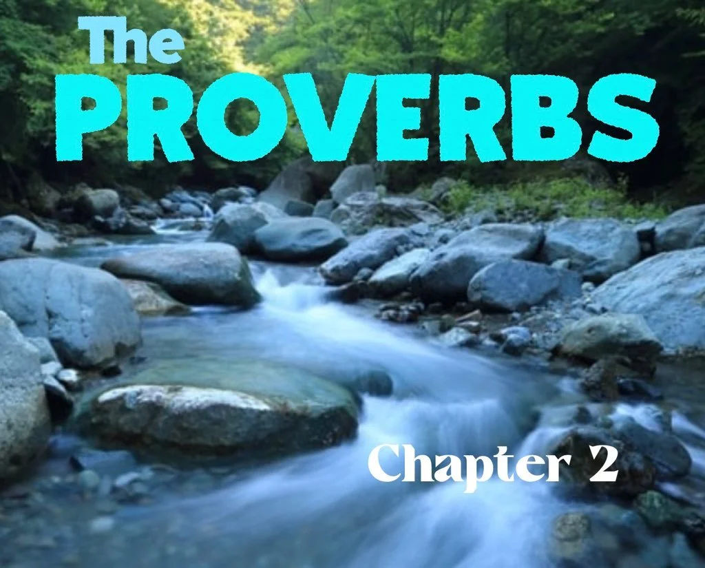 Wednesday Gathering, Proverbs 2, 6/15/22