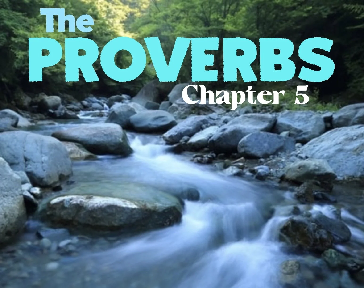 Wednesday Gathering, Proverbs 5, 7/20/22