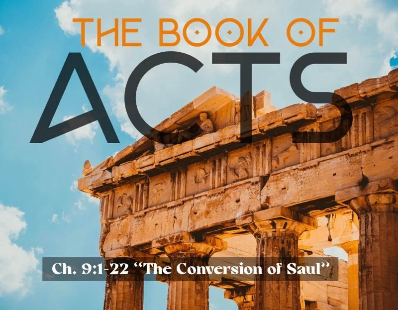 Sunday Gathering, Acts 9:1-22, 9/4/22