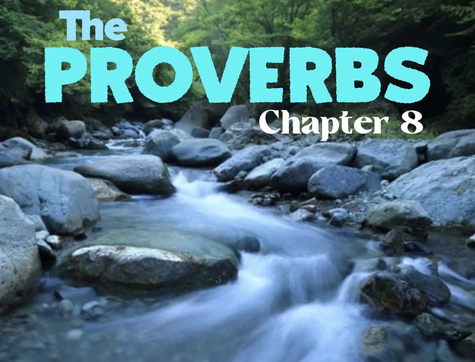 Wednesday Gathering, Proverbs 8, 9/7/22