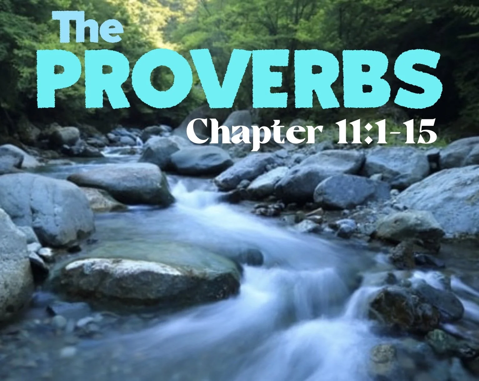 Wednesday Gathering, Proverbs 11:1~15, 10-5-22