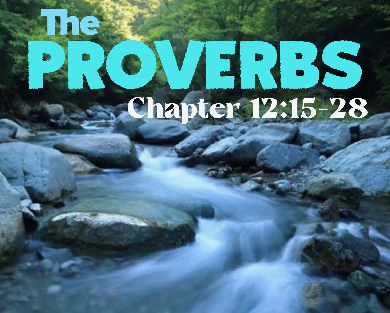 Wednesday Gathering, Proverbs 12:15-28, 10/26/22