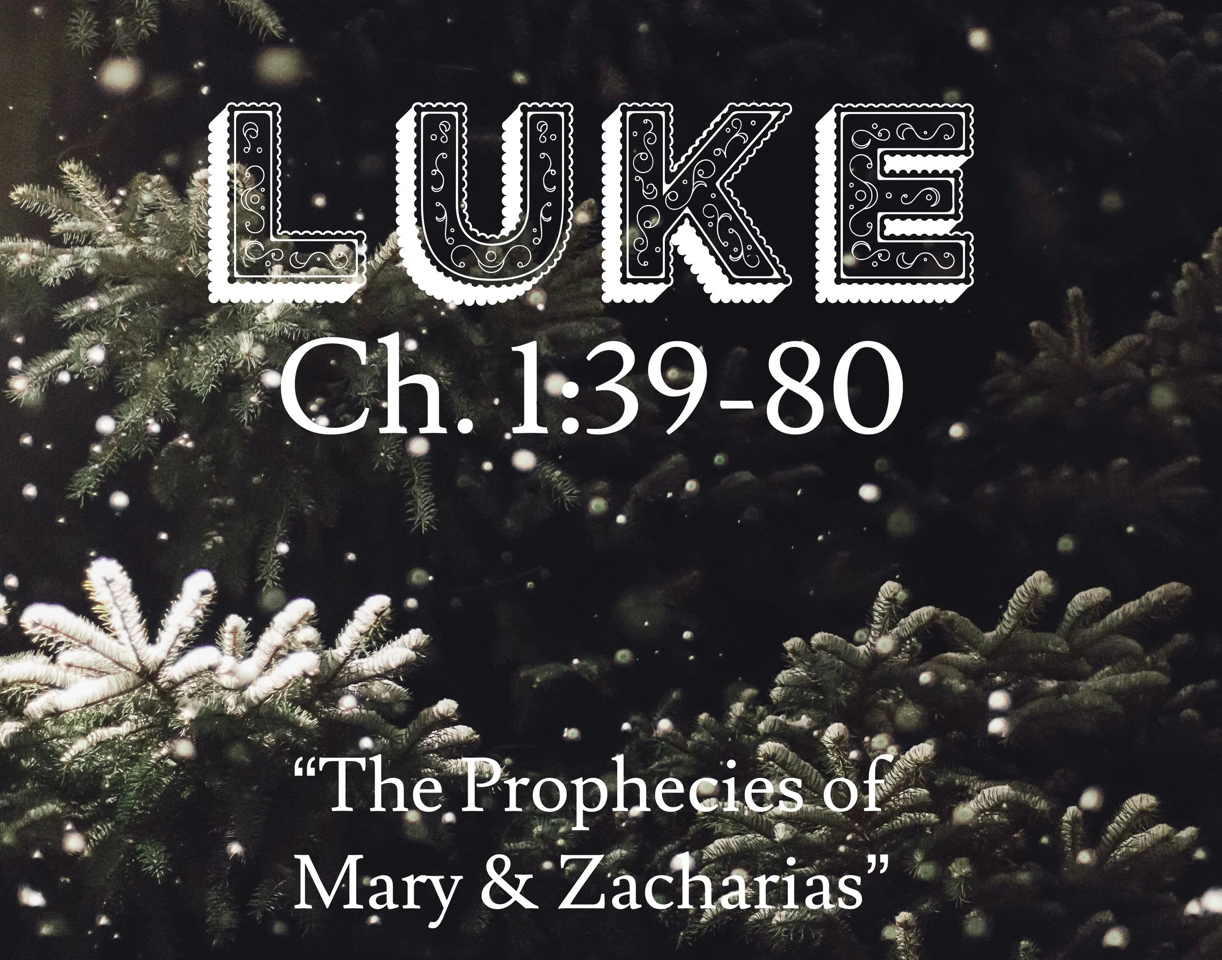Sunday Gathering, Luke 1:39-80, 12/18/22