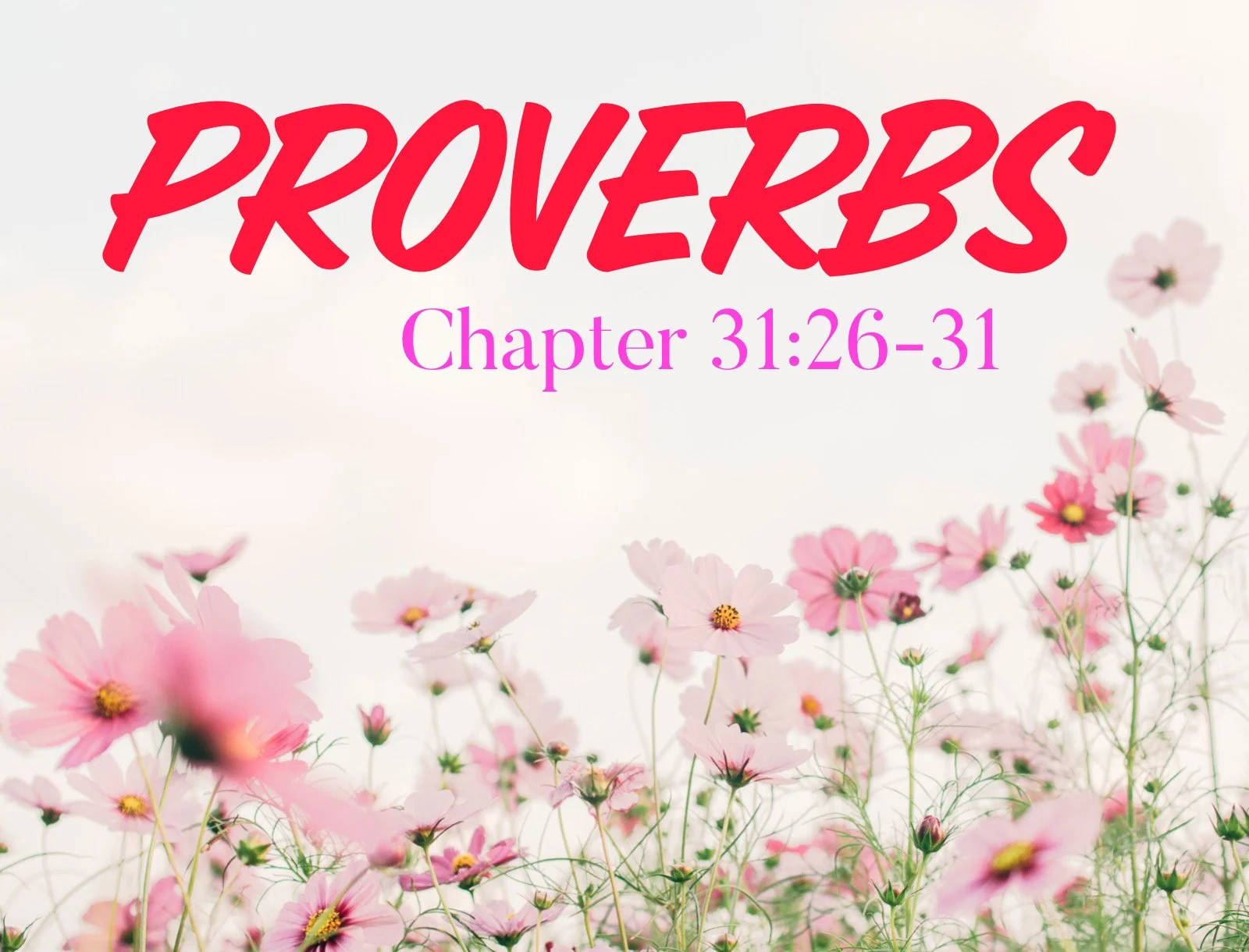 Sunday Gathering, Proverbs 31:26-31, 5/14/23