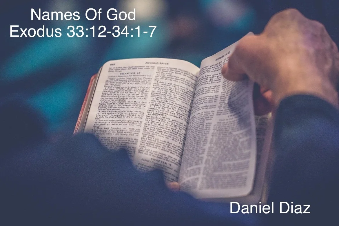 Wednesday Gathering, Exodus 33:12 - 34:1-7, "Names of God"
