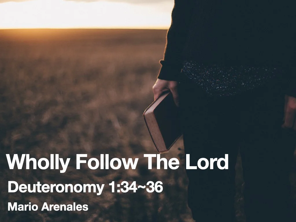 Wednesday Gathering, Deuteronomy 1:34-36, 6/14/23