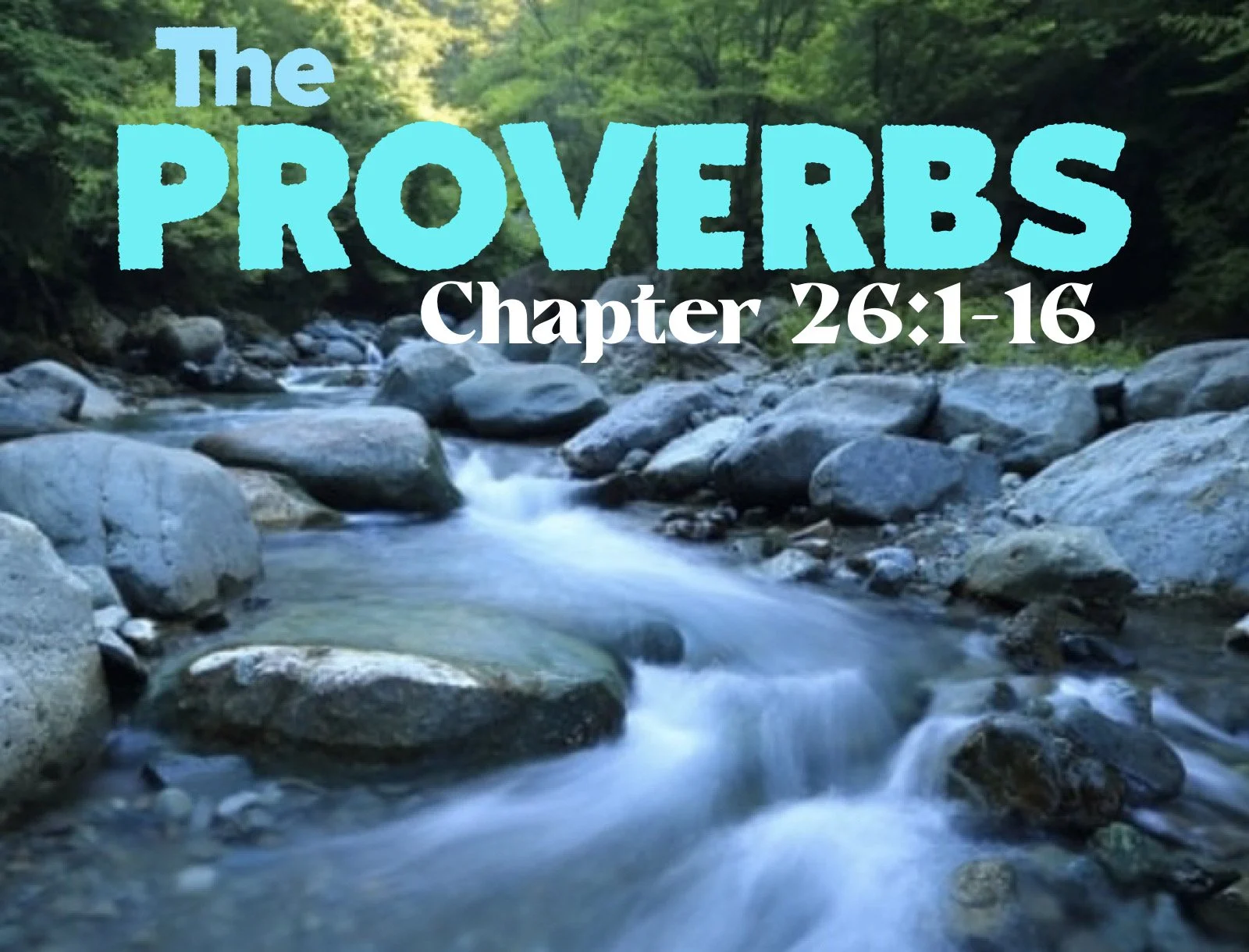 Wednesday Gathering, Proverbs 26:1-16, 9/13/23