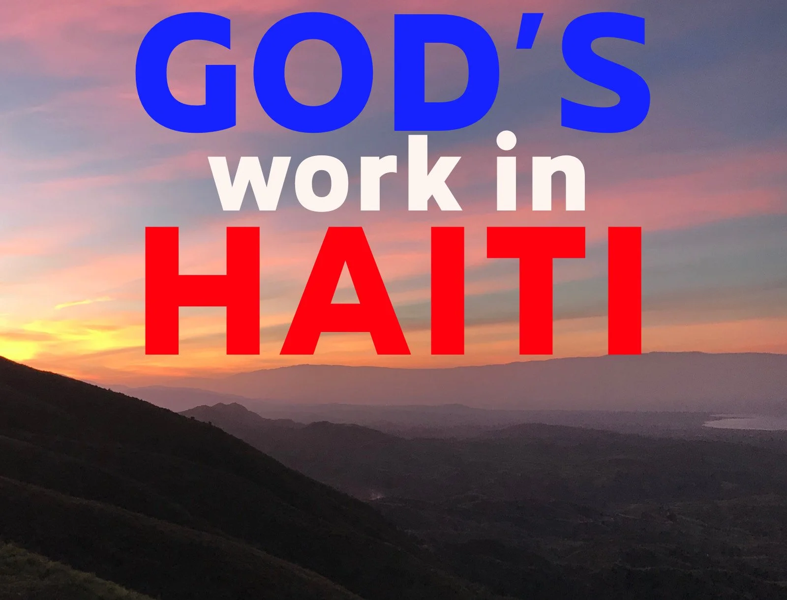 Sunday Gathering, 10-29-23, "God's Work in Haiti" - Special Service