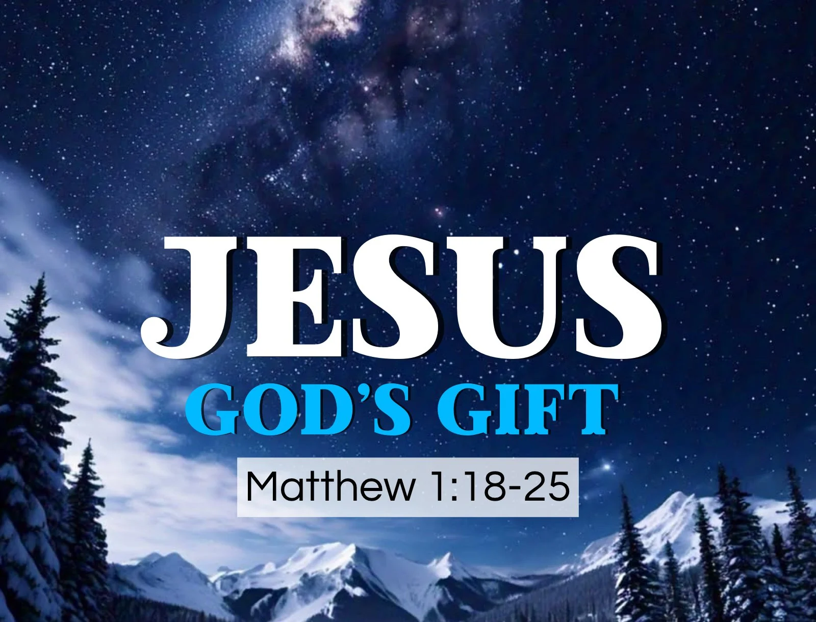 Sunday Gathering, 12/22/24, Jesus, Gods Gift, Matthew 1:18-25