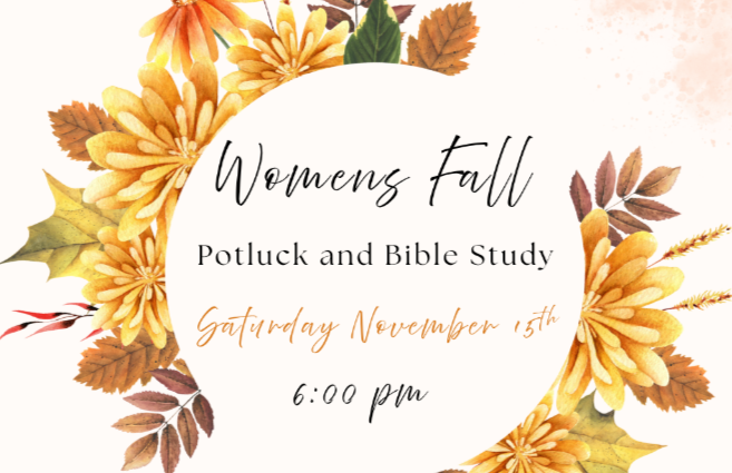 Women's Fall Potluck &amp; Bible Study