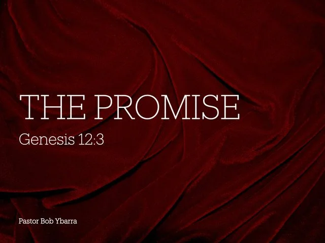 Sunday Gathering, 2/8/26, Genesis 12:3, "The Promise"