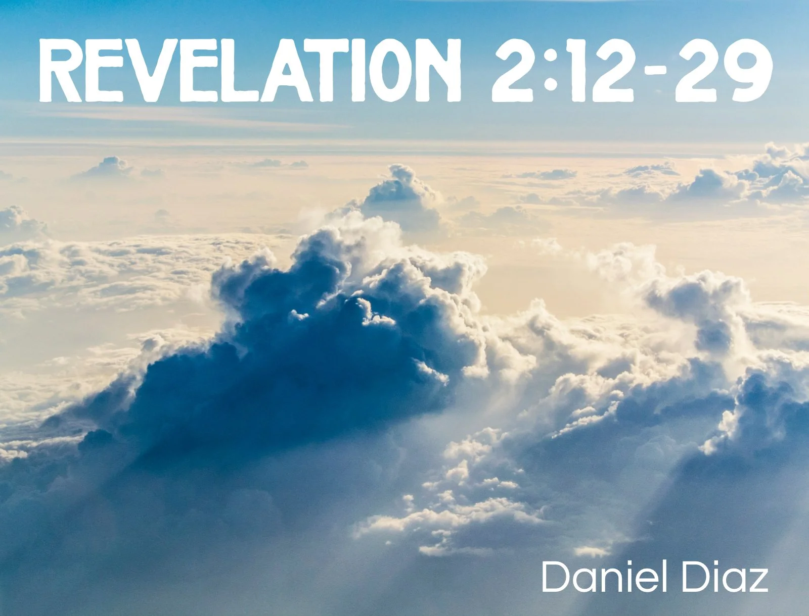 Wednesday Gathering, 07-15-26, Revelation 2:12~29