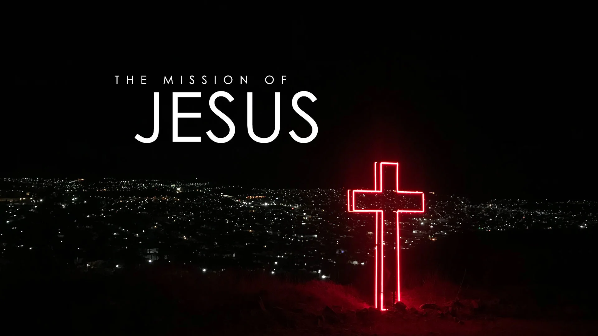 Oct 7th, The Mission of Jesus: Ministry - Rob Scott Cook (7pm)
