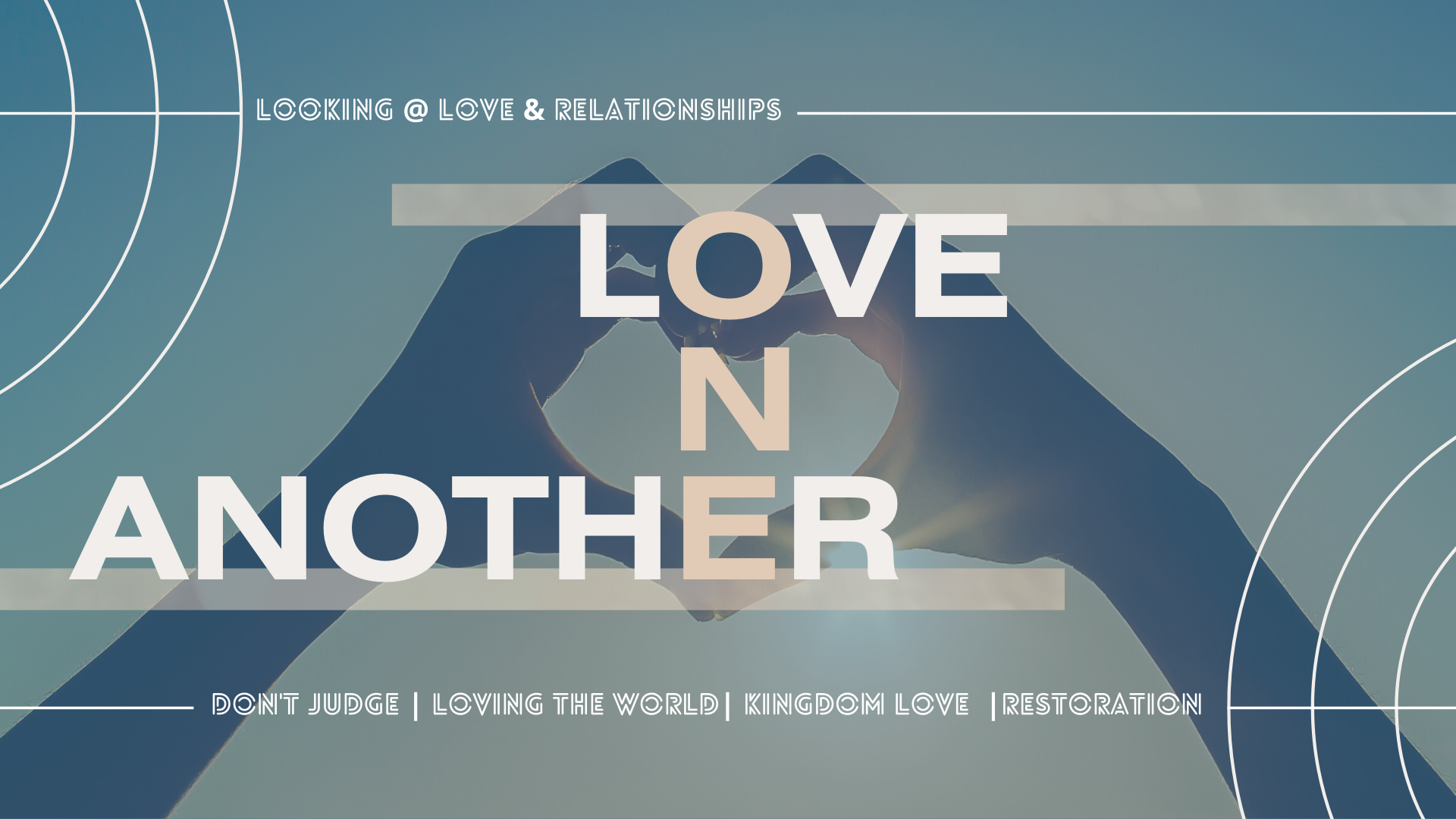 Love One Another Series — Woodlands Church