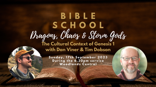 Bible School with Dan Viner & Tim Dobson: Dragons, Chaos & Storm Gods ...
