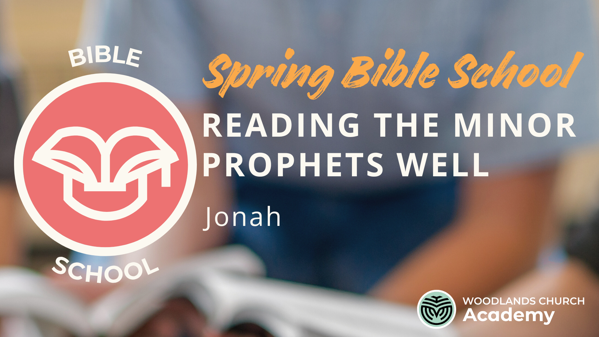 Jonah - Spring Bible School with Catherine Penn, Tim Dobson and Phoebe ...