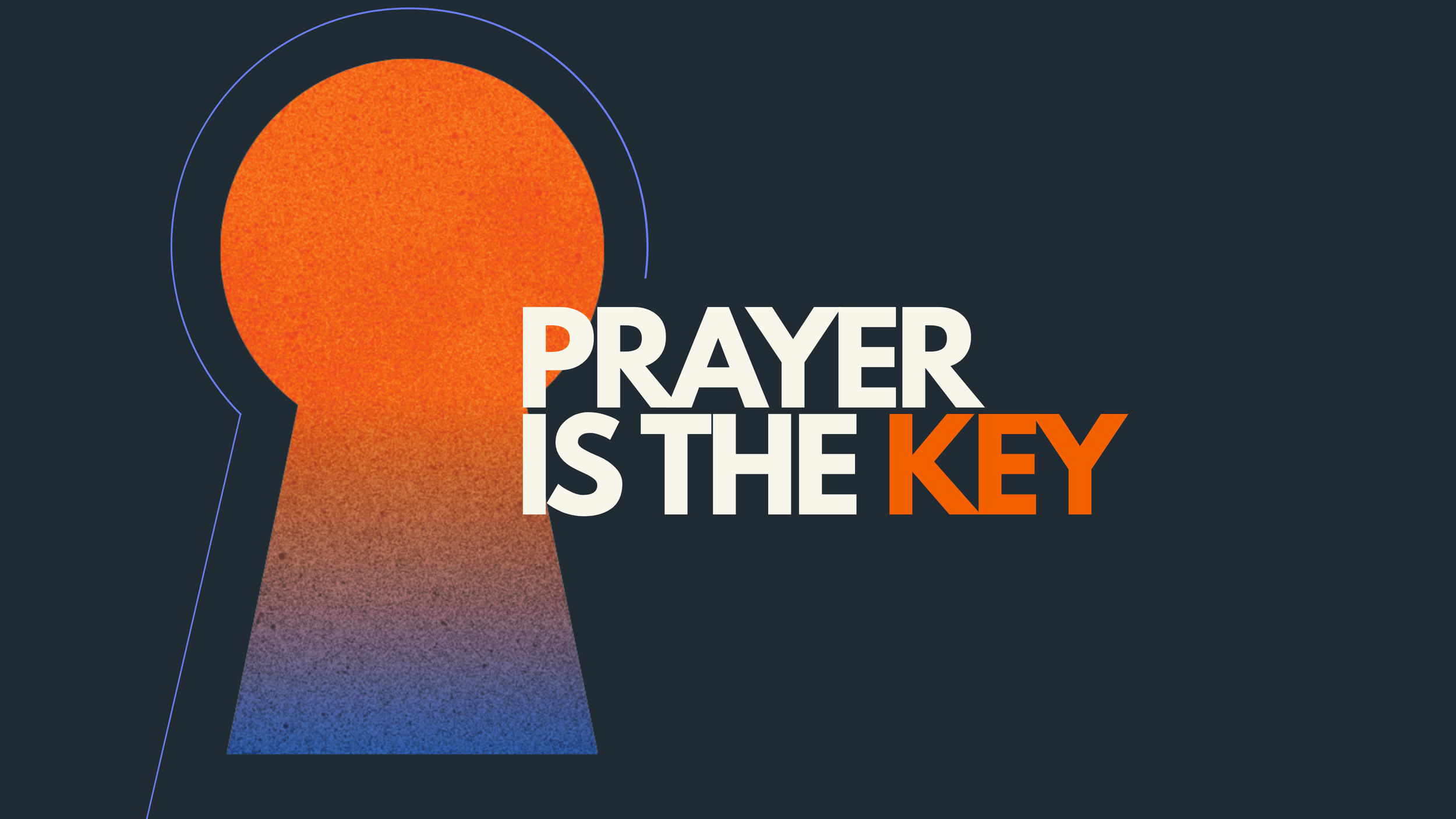 Prayer is the Key - Title.png