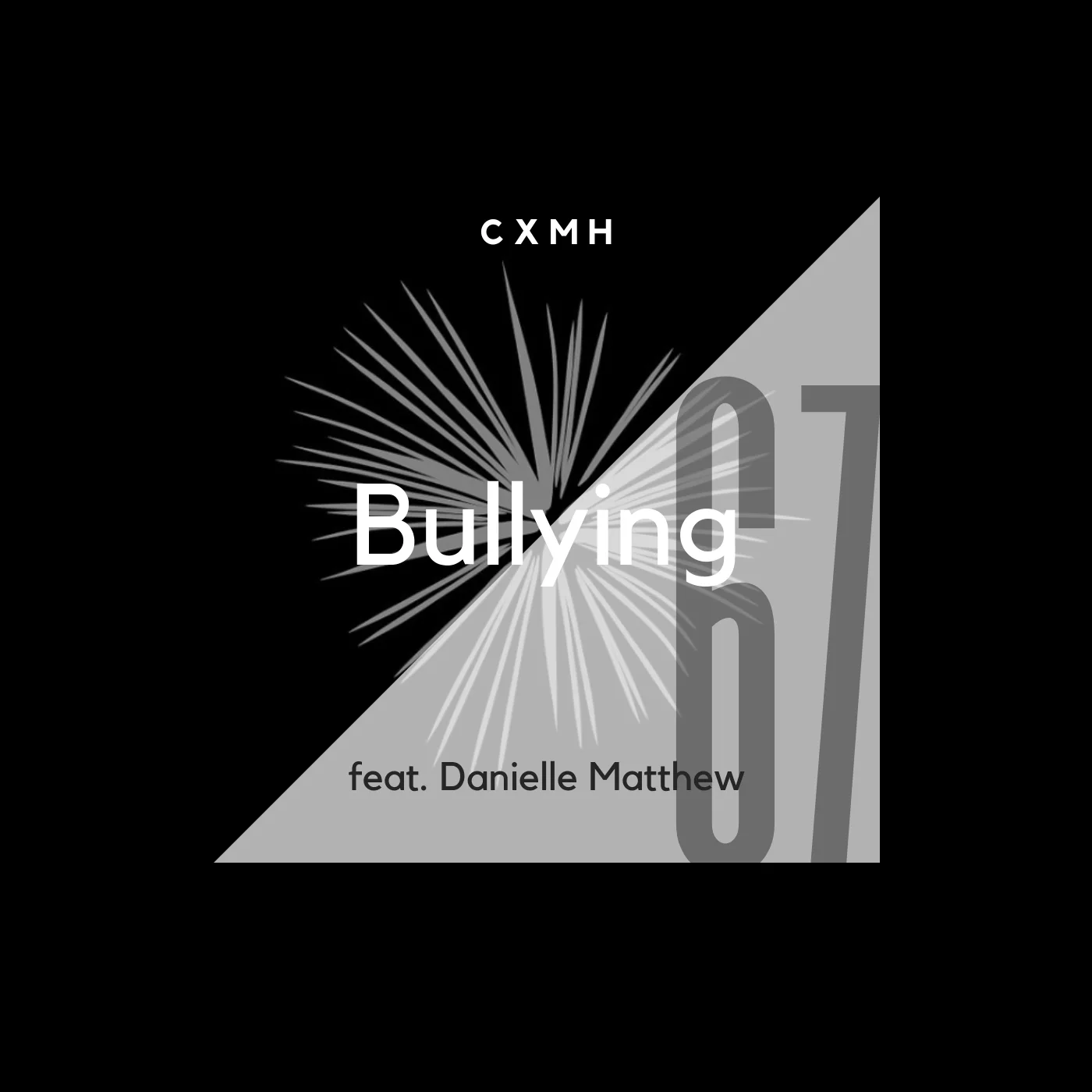 67 - Bullying (feat. Danielle Matthew)
