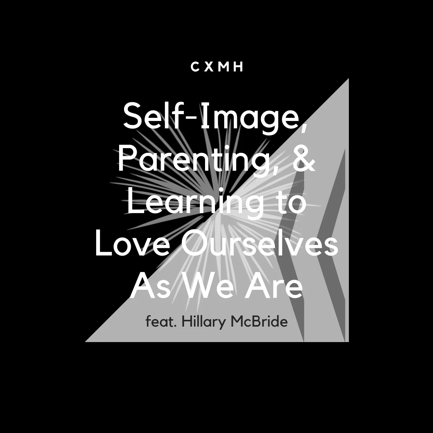 Recast - Self-Image, Parenting, &amp; Learning to Love Ourselves As We Are (feat. Hillary McBride)